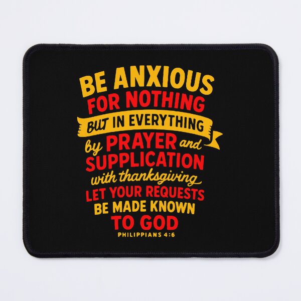Item preview, Philippians 4:6 Be Anxious For Nothing designed and sold by plushism.