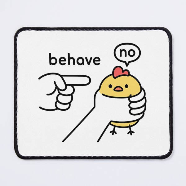 Item preview, Funny Sassy Chick "No Behave" Stubborn Chicken Meme Attitude designed and sold by haitrieuic96.