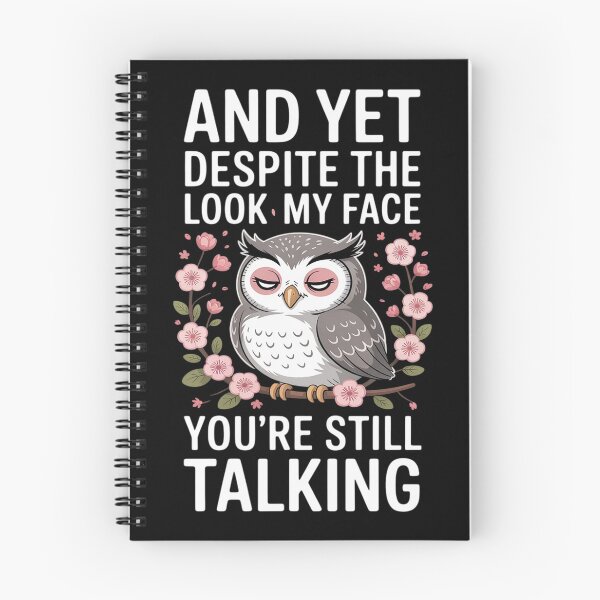 Item preview, Despite The Look On My Face You're Still Talking Funny Owl designed and sold by Idarmotar.