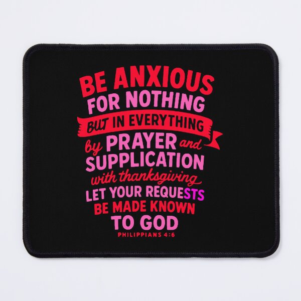 Item preview, Philippians 4:6 Be Anxious For Nothing designed and sold by plushism.