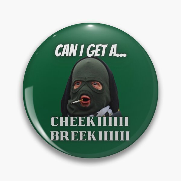 Item preview, Can I get a... CHEEKI BREEKI designed and sold by ChloeArtCraftui.