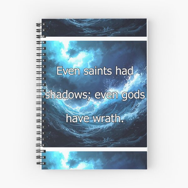 Item preview, Even saints had shadows; even gods have wrath. designed and sold by vagar.