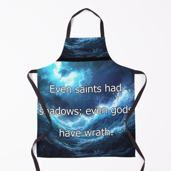 Item preview, Even saints had shadows; even gods have wrath. designed and sold by vagar.