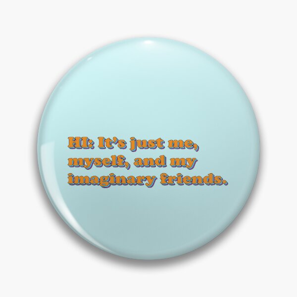 Item preview, HI: It's just me, myself, and my imaginary friends - Speech Team designed and sold by Tyson Carter.