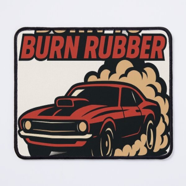 Item preview, Born to burn rubber! designed and sold by ssnoz.