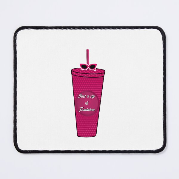 Item preview, Just a sip of feminism designed and sold by Tanuja Sharma.