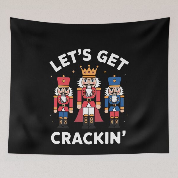 Item preview, Funny Lets Get Cracking Nutcracker Christmas Humor designed and sold by elderberry.