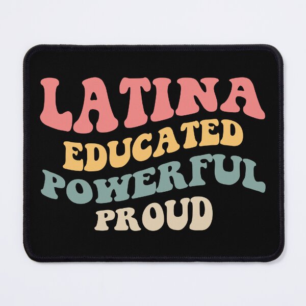 Item preview, Latina Educated Powerful Proud III designed and sold by Lemon Pepper.