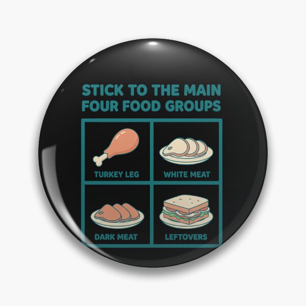 Item preview, Stick To The Main Four Food Groups Funny Thanksgiving Turkey designed and sold by elderberry.