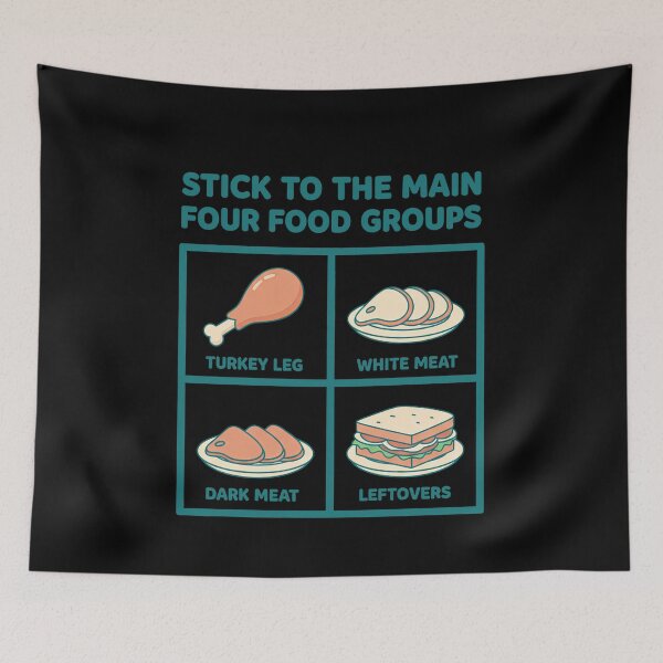Item preview, Stick To The Main Four Food Groups Funny Thanksgiving Turkey designed and sold by elderberry.