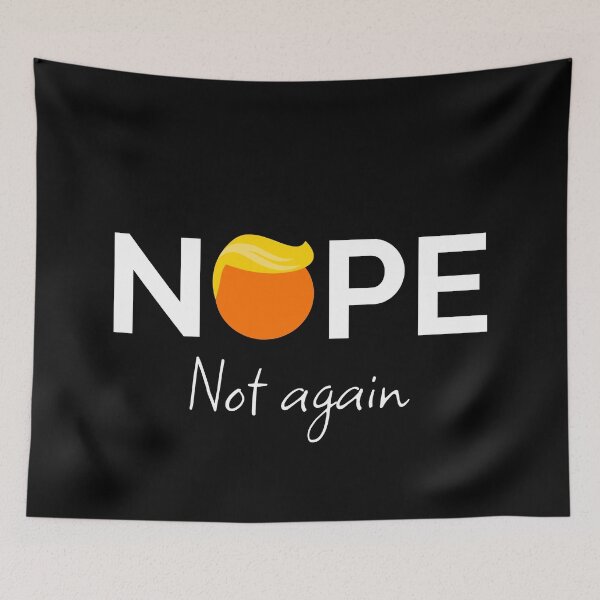 Item preview, Anti-Trump - Nope, Not Again I designed and sold by Lemon Pepper.