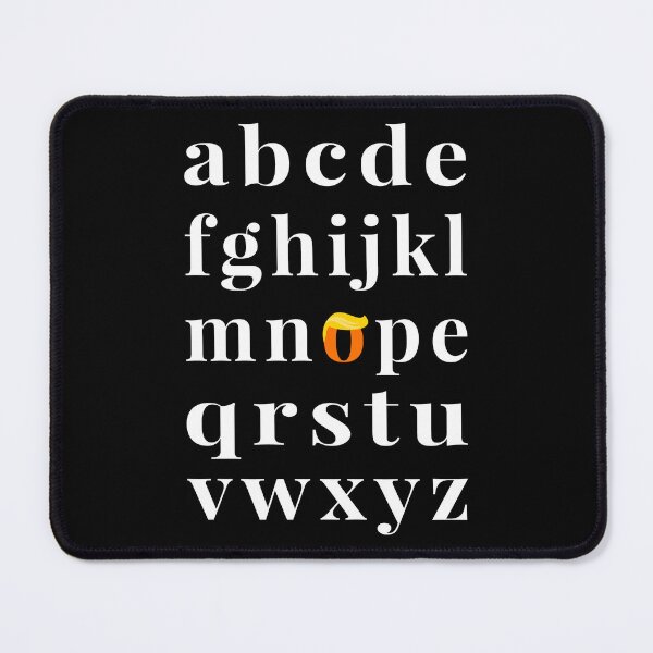 Item preview, Anti-Trump Alphabet - Nope III designed and sold by Lemon Pepper.