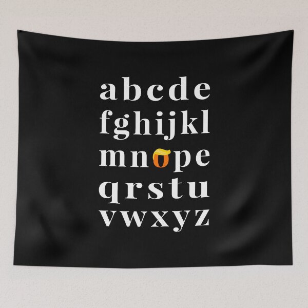 Item preview, Anti-Trump Alphabet - Nope III designed and sold by Lemon Pepper.