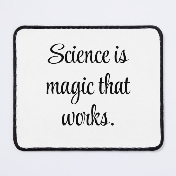 Item preview, Science Is Magic That Works – Kurt Vonnegut Quote Design designed and sold by AlmostSilent.