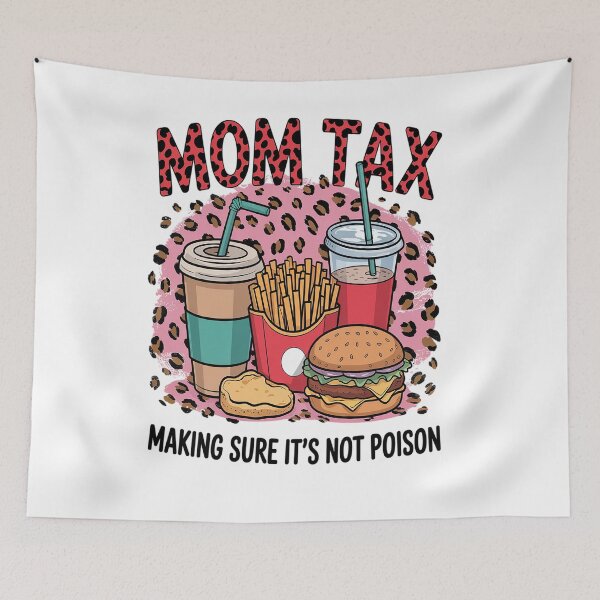 Item preview, Mom Tax Making Sure It's Not Poison Mother's Day designed and sold by Veroniadic.