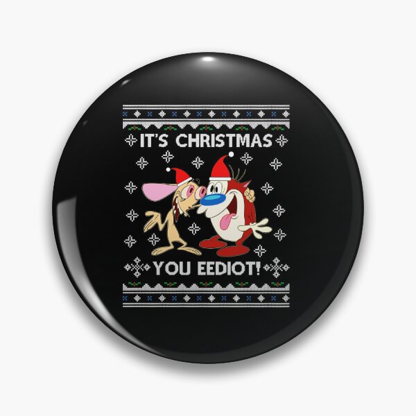 Item preview, Ren and Stimpy - It's Christmas You Eediot designed and sold by chuckyyye.