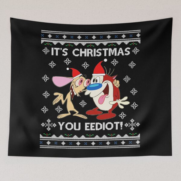 Item preview, Ren and Stimpy - It's Christmas You Eediot designed and sold by chuckyyye.