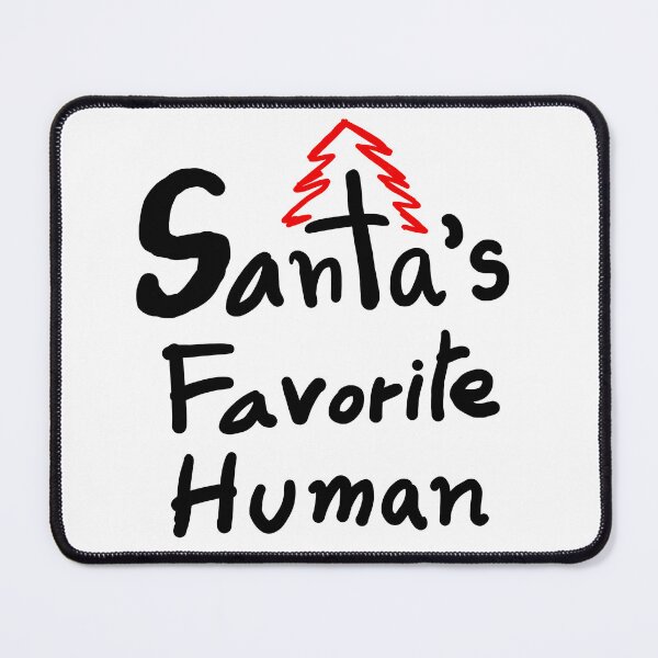 Item preview, Santa's Favorite Human Merry Christmas Custom Christmas Gifts T-Shirts, Mugs & More Print on Demand Shop designed and sold by kaka8888.