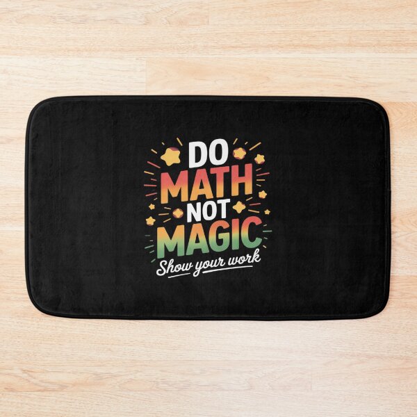 Item preview, Do Math Not Magic Funny Math Teacher Back to School Student designed and sold by petrichorsworld.