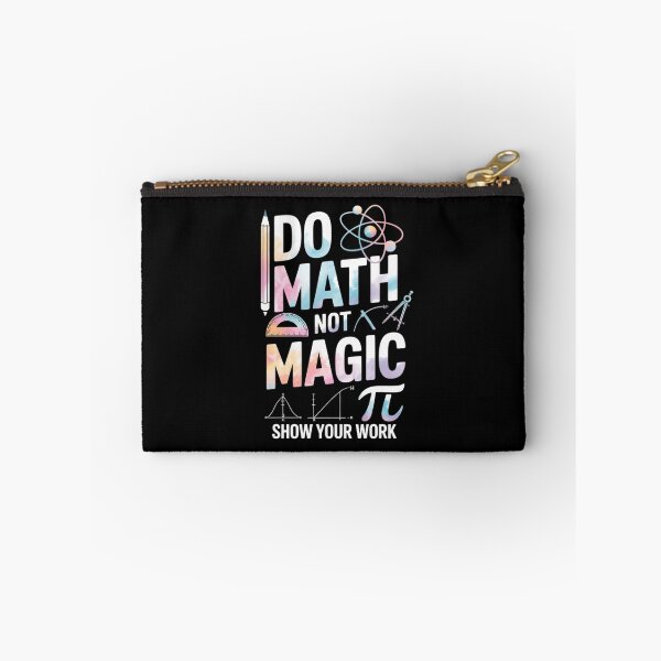 Item preview, Do Math Not Magic Show Your Work Teacher Back to School designed and sold by petrichorsworld.