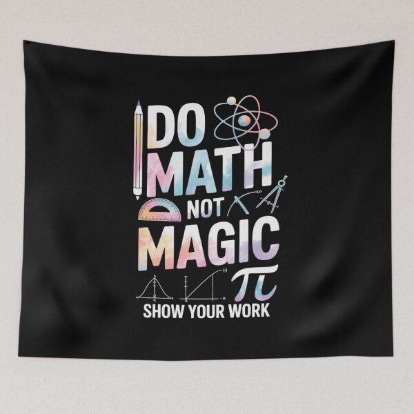 Item preview, Do Math Not Magic Show Your Work Teacher Back to School designed and sold by petrichorsworld.