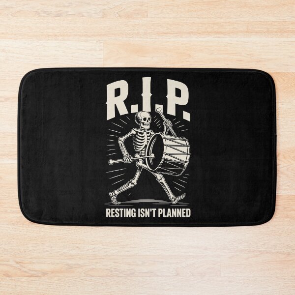 Item preview, "R.I.P. – Resting Isn't Planned" Marching Skeleton Drum Art designed and sold by TipTop GFX.