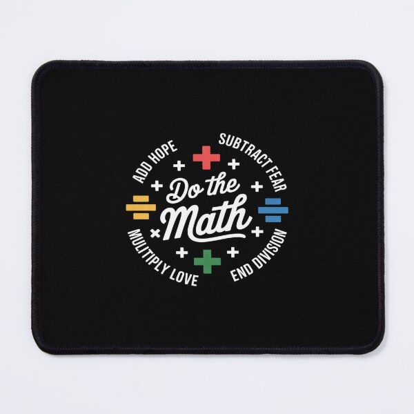 Item preview, Do The Math Add Hope Subtract Fear for Everyone at School designed and sold by petrichorsworld.
