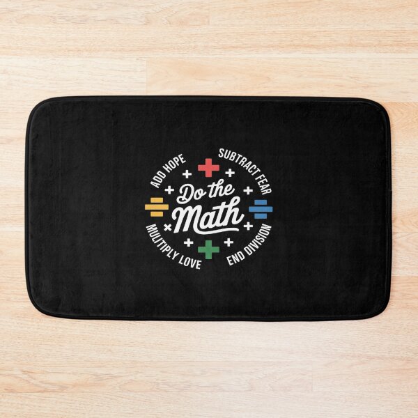 Item preview, Do The Math Add Hope Subtract Fear for Everyone at School designed and sold by petrichorsworld.