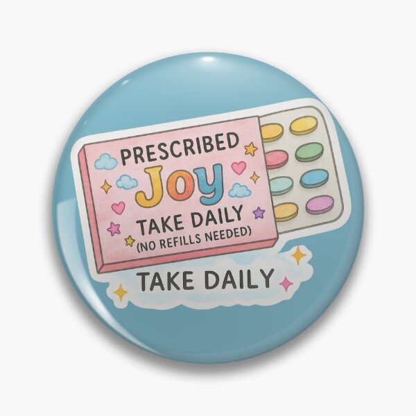 Item preview, Prescribed Joy — Take Daily (No Refills Needed) designed and sold by DivineRejects.