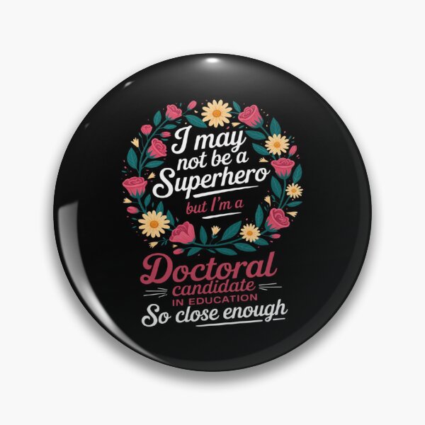 Item preview, Doctoral Candidate in Education Job Hero Quote designed and sold by petrichorsworld.