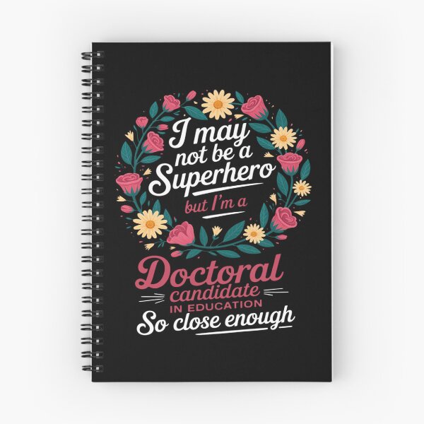 Item preview, Doctoral Candidate in Education Job Hero Quote designed and sold by petrichorsworld.