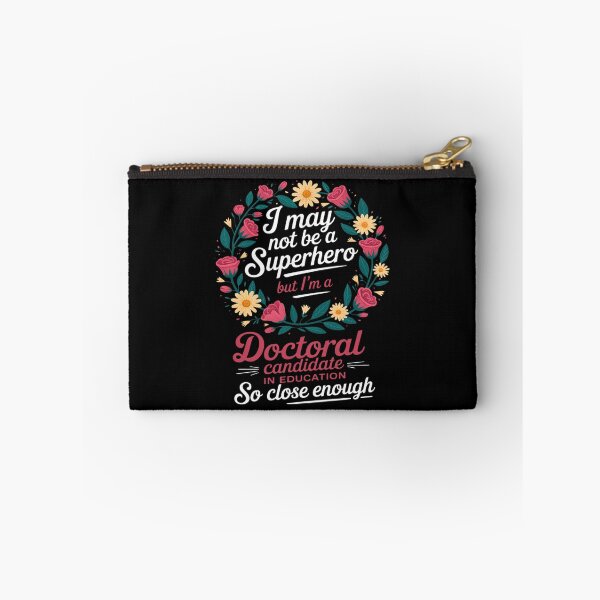 Item preview, Doctoral Candidate in Education Job Hero Quote designed and sold by petrichorsworld.