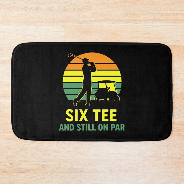 Item preview, Six Tee And Still On Par Golf Humor Design designed and sold by LuminOrb.