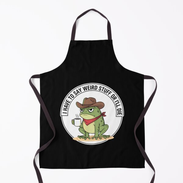 Item preview, I Have To Say Weird Stuff Or I Will Die Cowboyy designed and sold by JuliusaMenzelo.