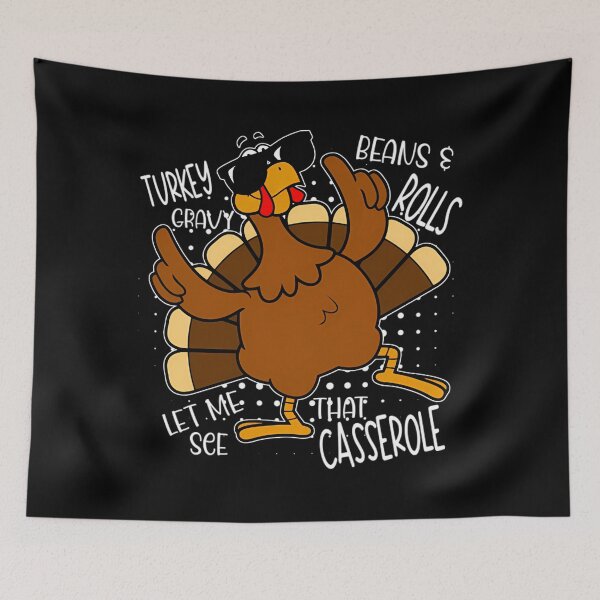 Item preview, Turkey Gravy Beans And Rolls Let Me See That Casserole Funny Cool designed and sold by NTProductionArt.