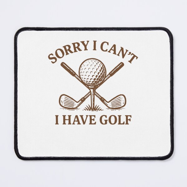 Item preview, Funny Golf Sorry I Can't I Have Golf Player designed and sold by LuminOrb.