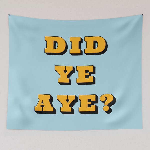 Item preview, did ye aye? scottish retro designed and sold by UniqueDesignHub.