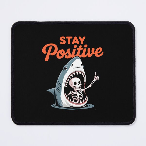 Item preview, Stay Positive Skeleton Shark Funny designed and sold by wansilastomi.