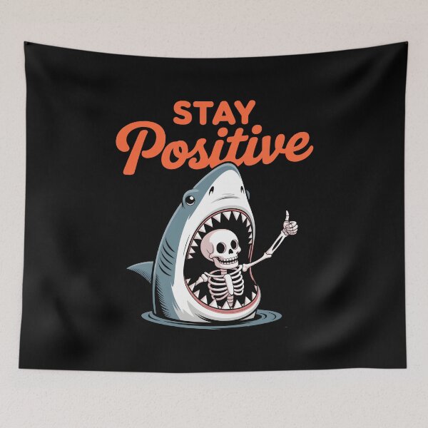 Item preview, Stay Positive Skeleton Shark Funny designed and sold by wansilastomi.