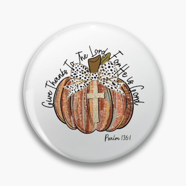 Item preview, Give Thanks To The Lord For He Is Good Psalm 136-1 designed and sold by CassieReilley.