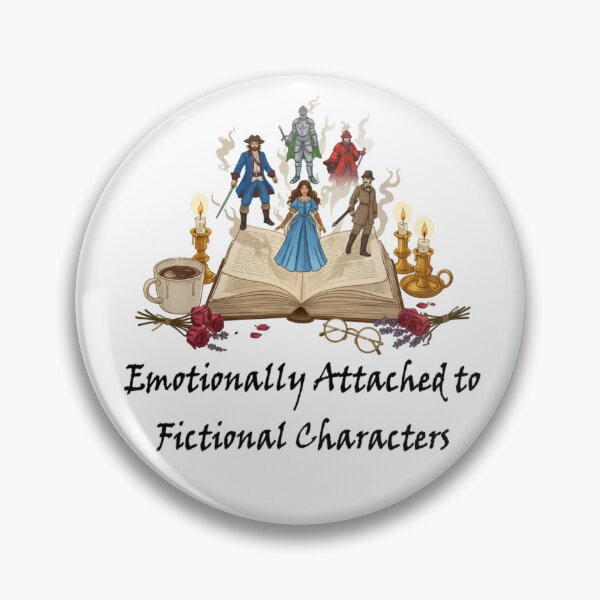 Item preview, Emotionally Attached to Fictional Characters – Book Lovers Fantasy designed and sold by House of Angel Jams.