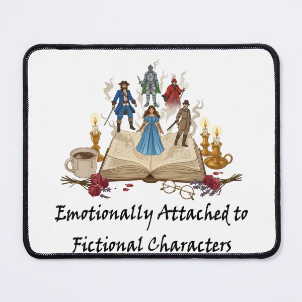 Item preview, Emotionally Attached to Fictional Characters – Book Lovers Fantasy designed and sold by House of Angel Jams.