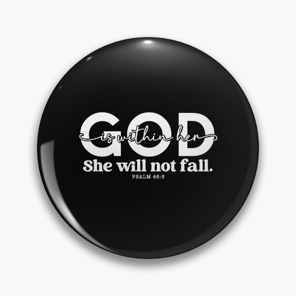 Item preview, God is Within Her She Will Not Fall designed and sold by CassieReilley.