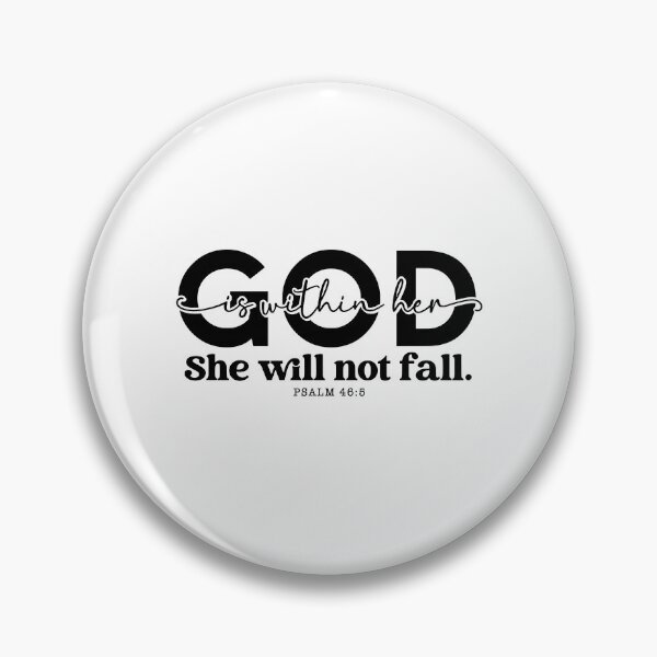 Item preview, God is Within Her She Will Not Fall designed and sold by CassieReilley.