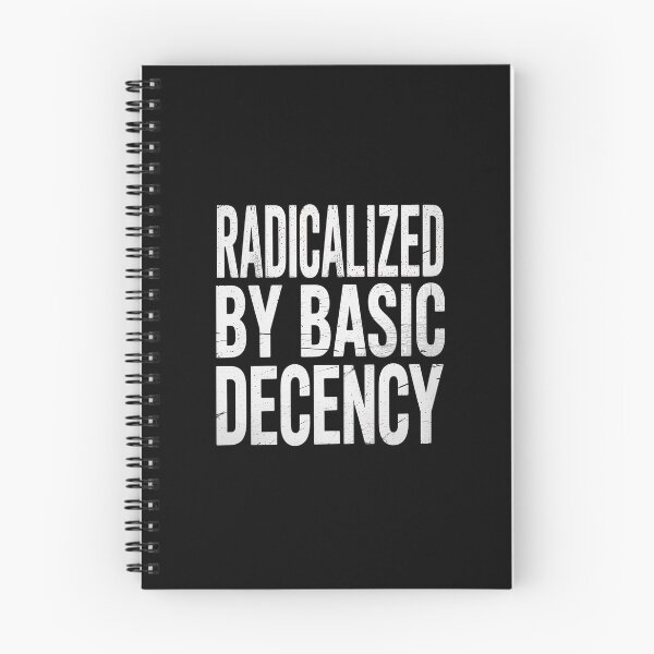 Item preview, Radicalized By Basic Decency designed and sold by NewIdeasSArt.