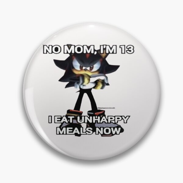 Item preview, No mom i'm 13, i eat unhappy meals now designed and sold by Shrewd Mood.