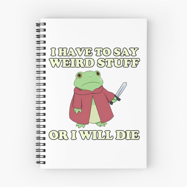 Item preview, I Have To Say Weird Stuff Or I Will Die Funny Frog 70s designed and sold by JuliusaMenzelo.