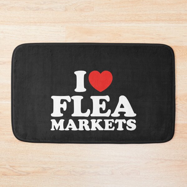 Item preview, I Love Flea Markets designed and sold by shitpostee.