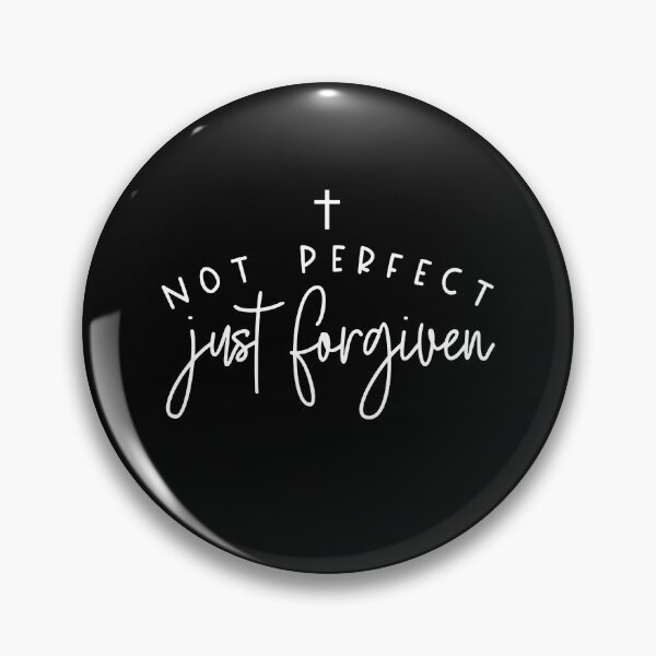 Item preview, Not Perfect Just Forgiven designed and sold by JuliWaddle240.