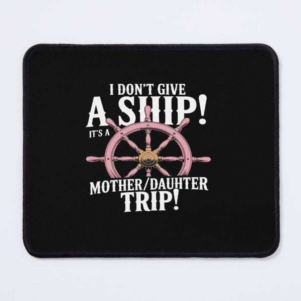 Item preview, It's A Mother Daughter Trip Cruise designed and sold by AnixieArtFun.